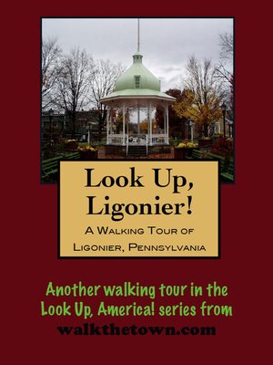 cover image of A Walking Tour of Ligonier, Pennsylvania
